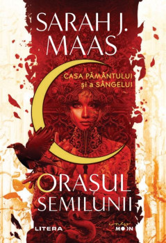 Casa Pământului și a Sângelui - Sarah J. Maas