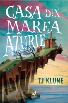 Casa din marea azurie - T.J. Klune