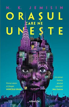 Orașul care ne unește - N.K. Jemisin