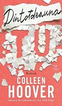 Dintotdeauna Tu - Colleen Hoover